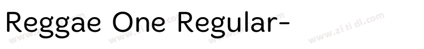 Reggae One Regular字体转换